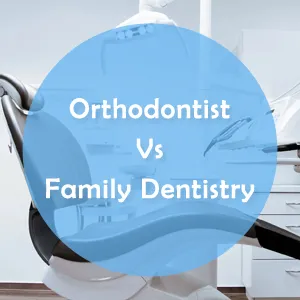 What Is the Difference Between an Orthodontist and a Family Dentistry?